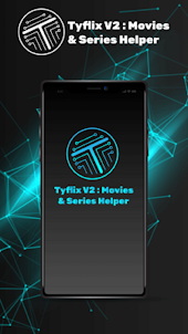 TyFlix V2 Movies & Series Tips