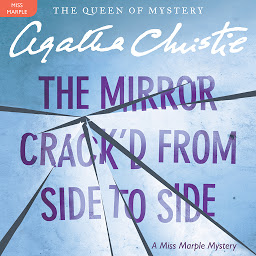 Obraz ikony: The Mirror Crack'd from Side to Side: A Miss Marple Mystery