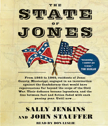Icon image The State of Jones: The Small Southern County that Seceded from the Confederacy