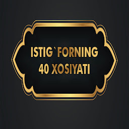 Icon image Istig'forning 40 xosiyati