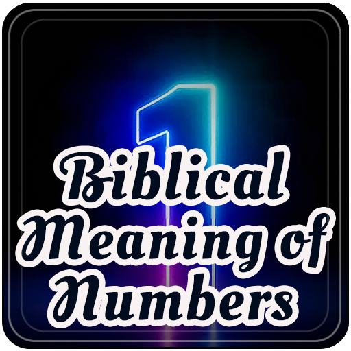 Biblical Meaning of Numbers Apps on Google Play