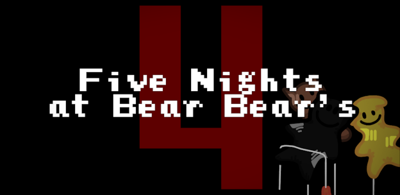 Five Nights at Bear Bear's 4
