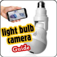 light bulb camera  guide