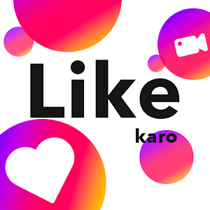 Like Karo : Short Video App, Like Video