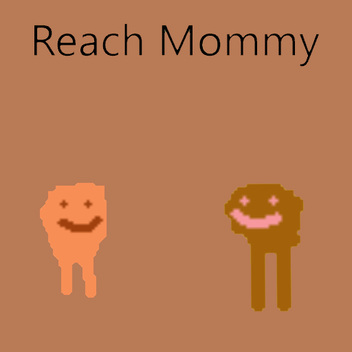 Reach Mommy