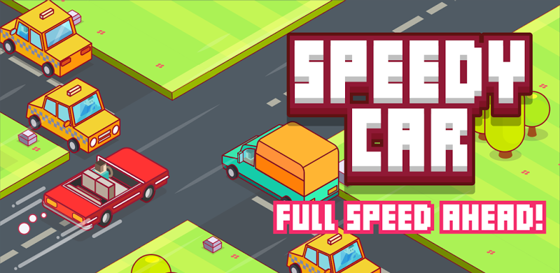 Speedy Car - Endless Rush