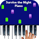 ピアノのタイル Survive the Night