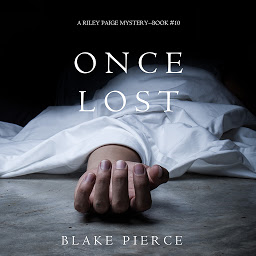 Mynd af tákni Once Lost (A Riley Paige Mystery—Book 10)