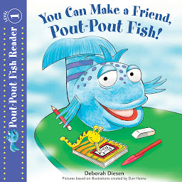 Icon image You Can Make a Friend, Pout-Pout Fish!