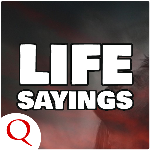 Life Sayings