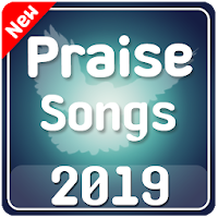 New Praise Songs 2019
