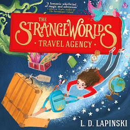 Icon image The Strangeworlds Travel Agency: Book 1