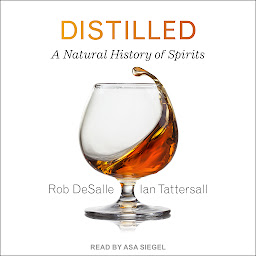 Obraz ikony: Distilled: A Natural History of Spirits
