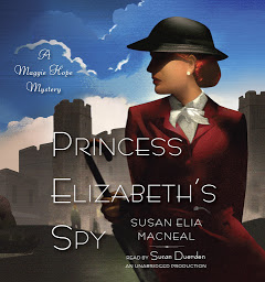 Icon image Princess Elizabeth's Spy: A Maggie Hope Mystery