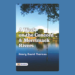 「A Week on the Concord and Merrimack Rivers – Audiobook: River Reflections: Thoreau's 'A Week on the Concord and Merrimack Rivers'」のアイコン画像