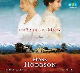 Icon image Two Brides Too Many: A Novel, The Sinclair Sisters of Cripple Creek Book 1