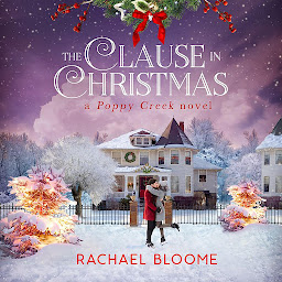 Icon image The Clause in Christmas: A Poppy Creek Novel