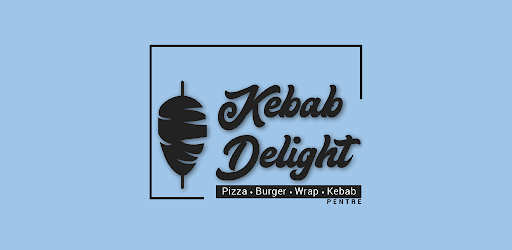 Kebab Delight in Pentre