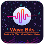 Cover Image of Download Wave Bits Particle Ly Effect Video Status Maker 1.9 APK