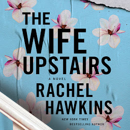 Icon image The Wife Upstairs: A Novel