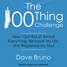 The 100 Thing Challenge: How I Got Rid of Almost Everything, Remade My Life, and Regained My Soul 아이콘 이미지
