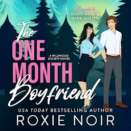 Icon image The One Month Boyfriend: An Enemies-to-Lovers Romance