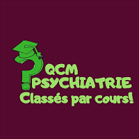 QCM Psychiatrie classés par cours