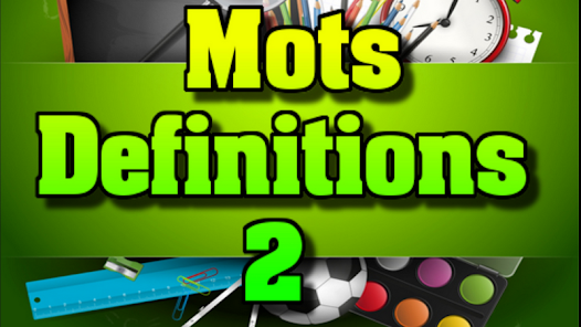 Mot et definition 2 1.0.0.2 APK + Mod (Free purchase) for Android