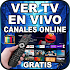 TV Gratis Canales Online: Ver HD En Celular Guía2.0.0