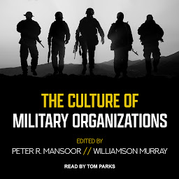 Icon image The Culture of Military Organizations
