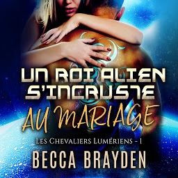 「Un roi alien s’incruste au mariage」のアイコン画像