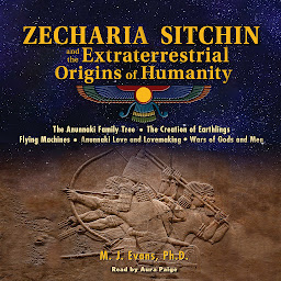 Icon image Zecharia Sitchin and the Extraterrestrial Origins of Humanity