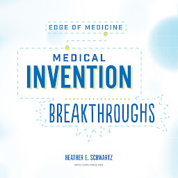 Icoonafbeelding voor Medical Invention Breakthroughs