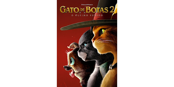 Gato de Botas 2 : O Último Pedido – Filmes no Google Play