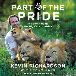 Icon image Part of the Pride: My Life Among the Big Cats of Africa