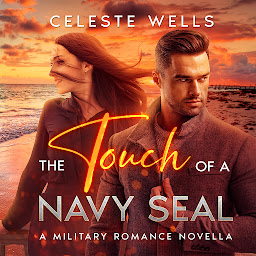 Icon image The Touch of a Navy Seal: A Military Romance Novella