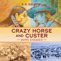 Icon image Crazy Horse and Custer: Born Enemies
