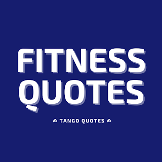 Fitness Quotes and Sayings