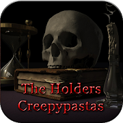 The Holders - Creepypastas