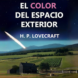Obraz ikony: EL COLOR DEL ESPACIO EXTERIOR: (Nueva Traducción al Español)