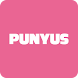 PUNYUS 公式アプリ - Androidアプリ