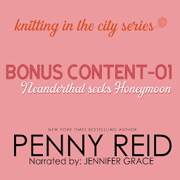 Icon image Knitting in the City Bonus Content – 01: Neanderthal Seeks Honeymoon