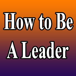 How to Be a Leader: Download & Review