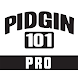 Pidgin 101 Pro - Androidアプリ