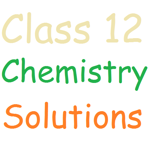 Class 12 Chemistry Solutions 9.1 Icon