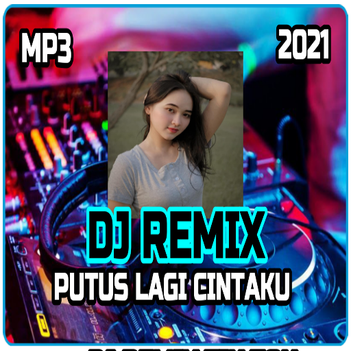 DJ PUTUS LAGI CINTAKU VIRAL TIK TOK