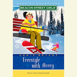Icon image Beacon Street Girls Special Adventure: Freestyle With Avery