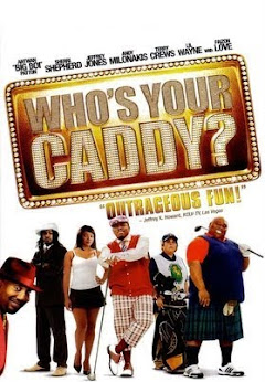 Who's Your Caddy – Movies on Google Play