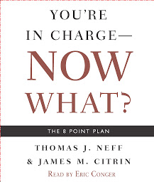 Icon image You're in Charge--Now What?: The 8 Point Plan