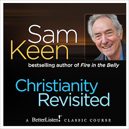 Icon image Christianity Revisited with Sam Keen